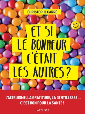 cover image of Et si le bonheur c'était les autres ?
